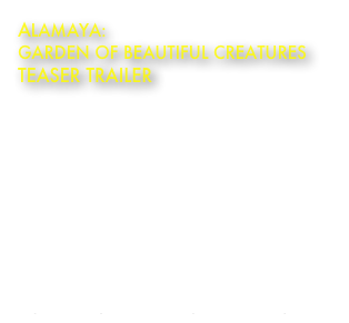 Alamaya:
Garden of Beautiful Creatures
Teaser Trailer
Teaser Trailer for an upcoming 3D animated feature film.

Jian is transported into the magical world of Alamaya. In this world the animals are all intelligent hybrids.

Duration: 48 seconds

YouTube Channel:
http://www.youtube.com/jonbrookscomposer