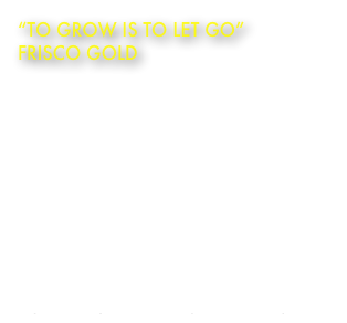 “To grow is to let go”
Frisco gold

Title: "To Grow Is To Let Go"Product: Frisco GoldMusic Composer: Jon BrooksAudio Mix: WASP Studios

Piano and Orchestra - Instrumental Music

Television Commercial
Duration: 45 secs

YouTube Channel:
http://www.youtube.com/jonbrookscomposer