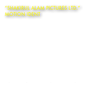 “Shakirul Alam pictures ltd.”
Motion Ident

Shakirul Alam Pictures Ltd. is a film production company based in England, United Kingdom. 

Logo designed by: Arnie MallorcaMotion Graphics: Richard GladmanMusic and Sound Design: Jon Brooks
Epic Orchestral Music

Duration: 25 seconds

YouTube Channel:
http://www.youtube.com/jonbrookscomposer